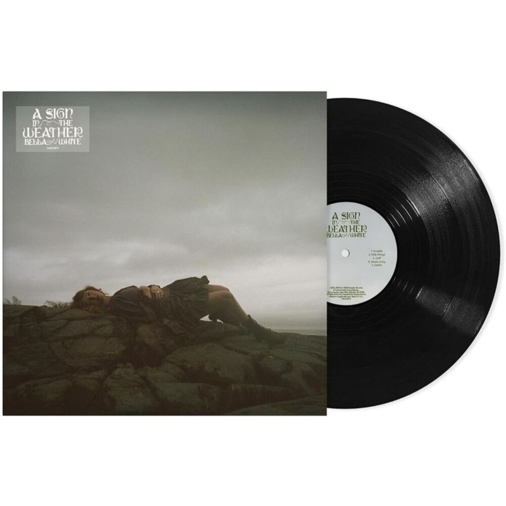 Bella White - A Sign In The Weather  LP LP